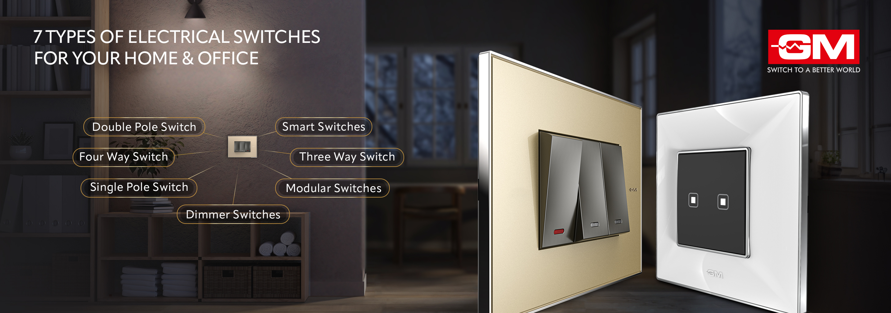 7 Types of Electrical Switches for Your Home & Office