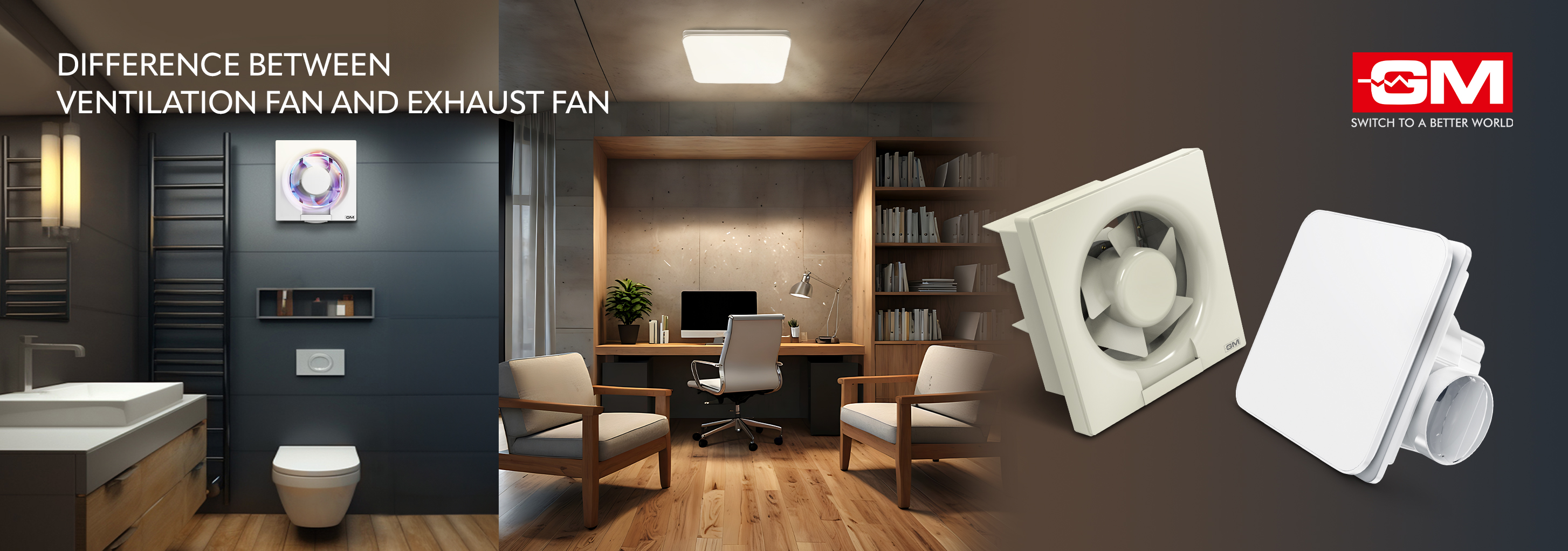 Difference Between Ventilation Fan and Exhaust Fan