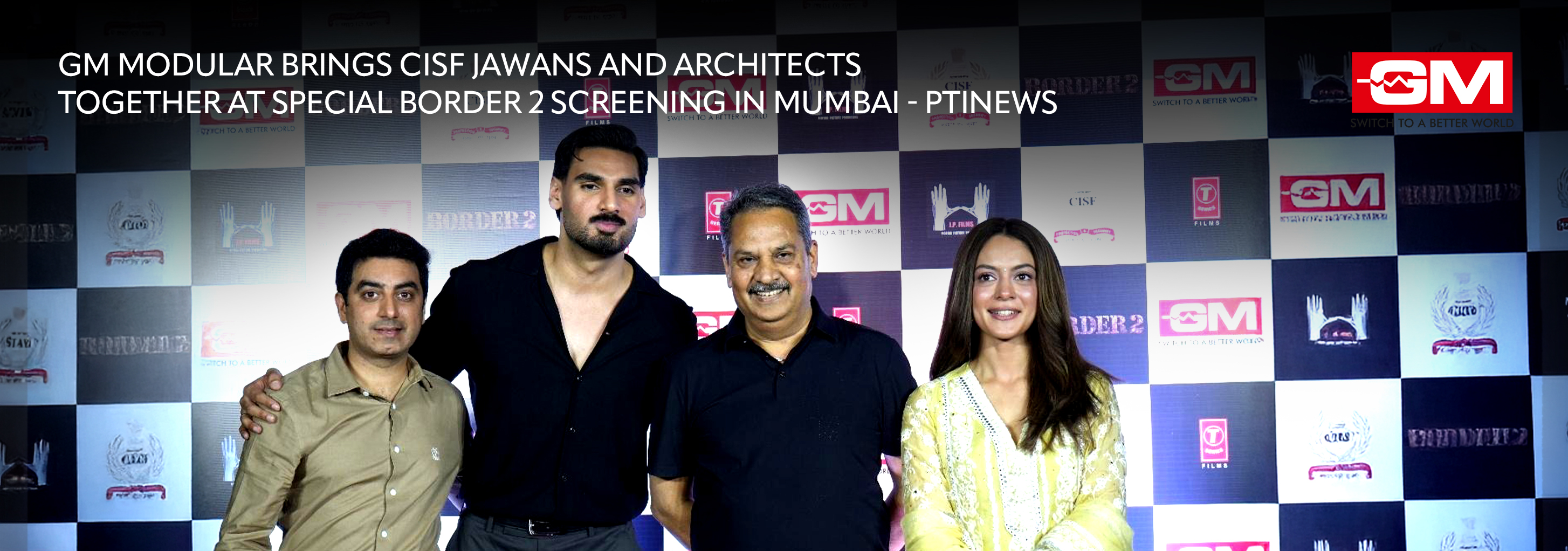 GM Modular Brings CISF Jawans and Architects Together at Special Border 2 Screening in Mumbai -ptinews