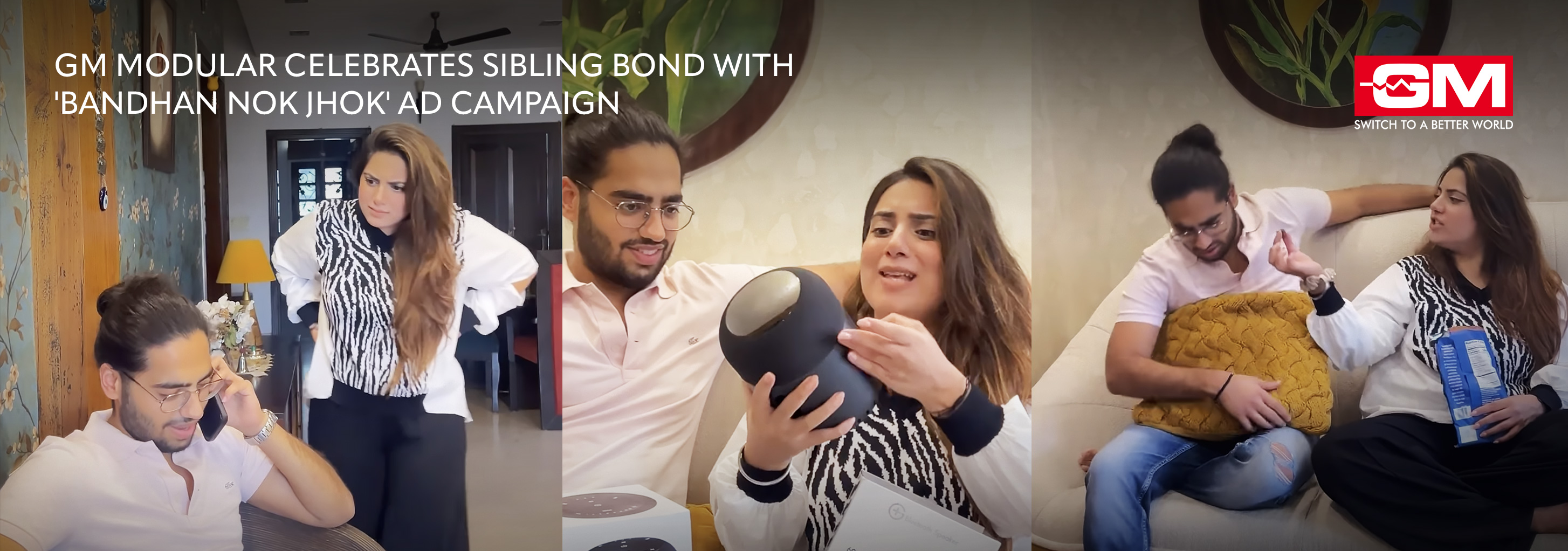 GM Modular Celebrates Sibling Bond with 'Bandhan Nok Jhok' Ad Campaign - Published by Adgully