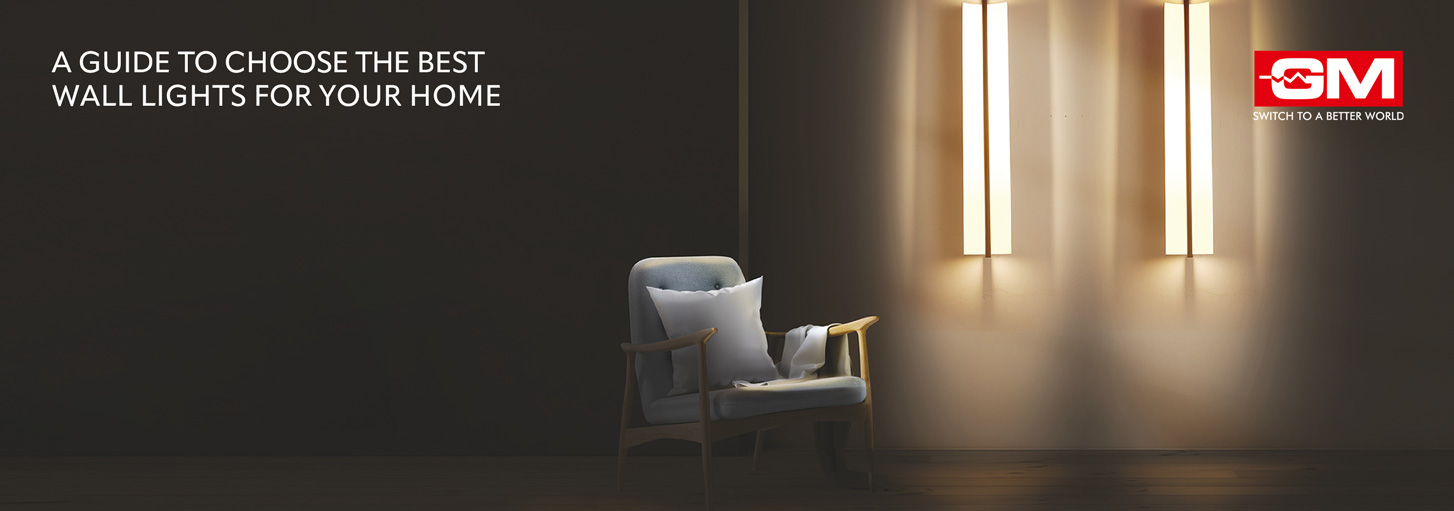 How to Choose the Best Wall Lights for Your Home: Illuminating Insights from GM Modular