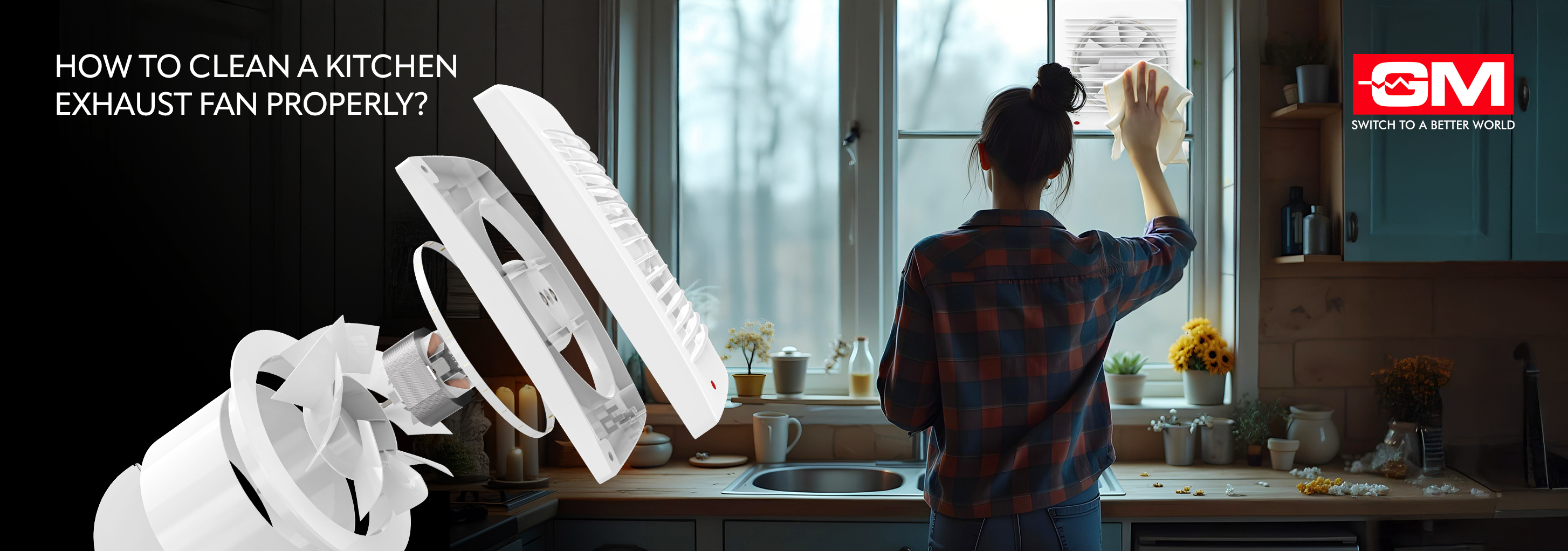 How to Clean a Kitchen Exhaust Fan Properly?