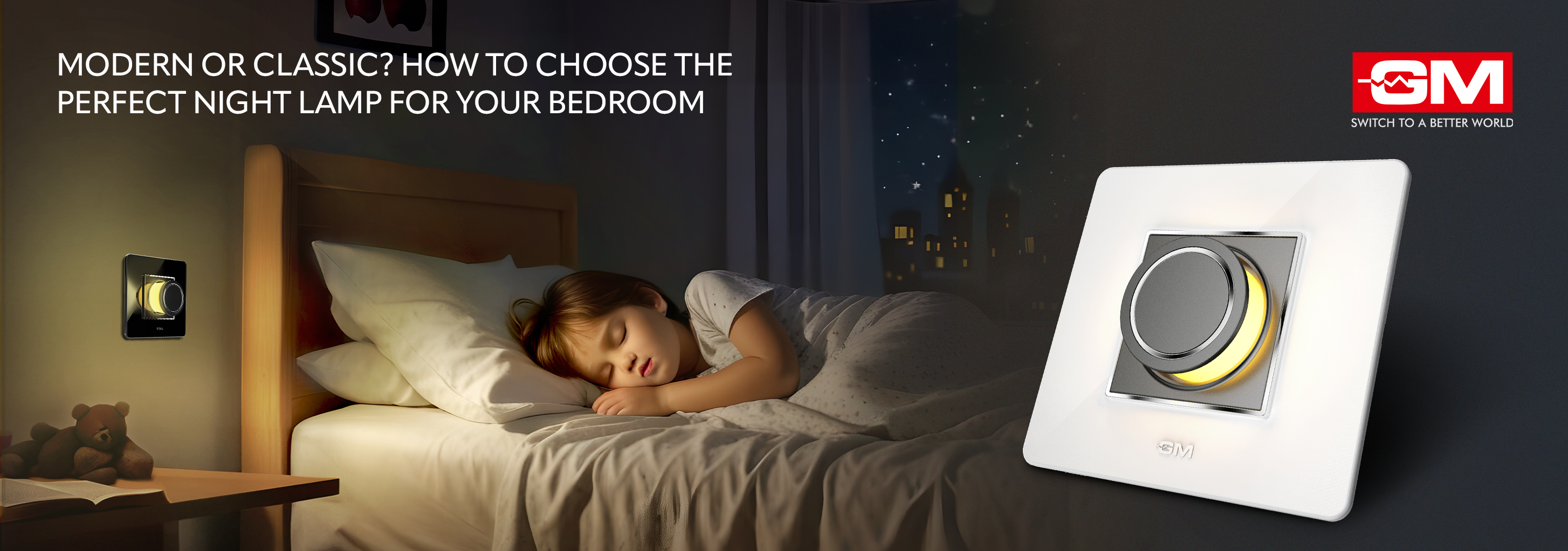 Modern or Classic? How to Choose the Perfect Night Lamp for Your Bedroom