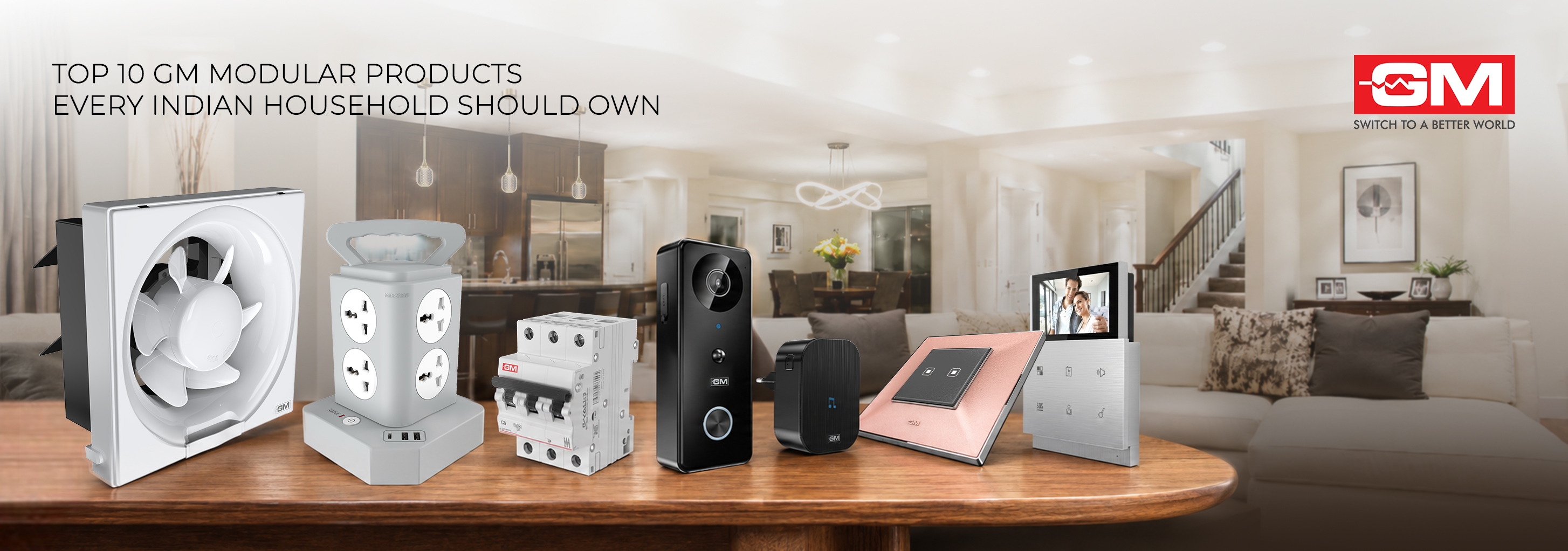 Top 10 GM Modular Products for Every Indian Home