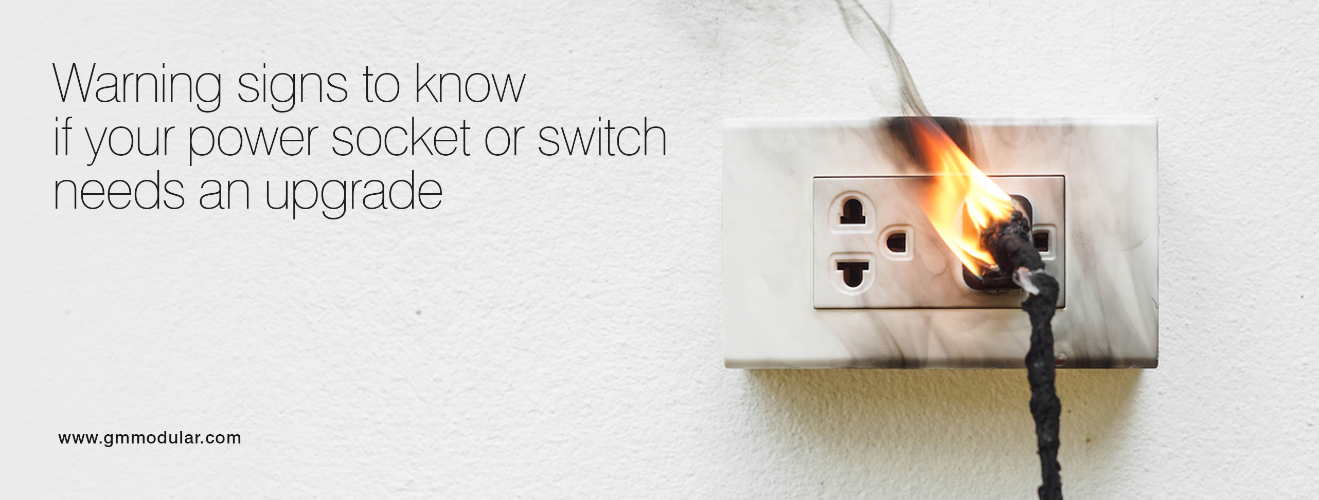 Warning signs to know if your Power Socket or Switch needs an upgrade