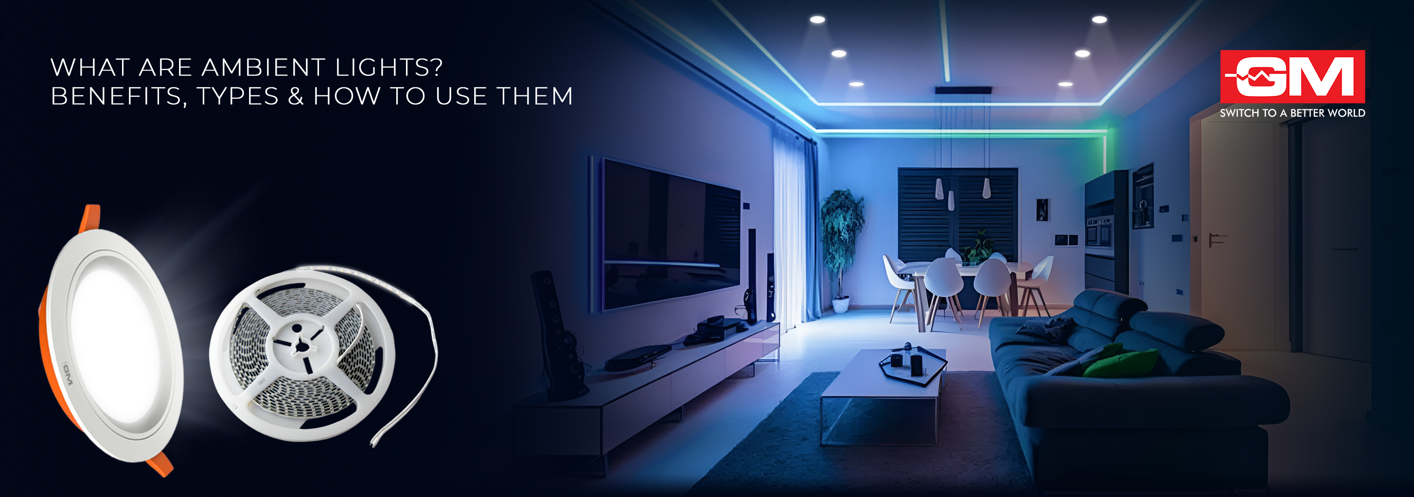 What Are Ambient Lights? Benefits, Types &amp; How to Use Them